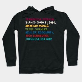 Los colores de mi tierra Hoodie